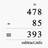 Calculate 478 minus 85 using long subtraction