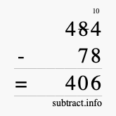 Calculate 484 minus 78 using long subtraction Calculate 484 minus 78 using long subtraction