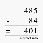 Calculate 485 minus 84 using long subtraction Calculate 485 minus 84 using long subtraction