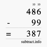 Calculate 486 minus 99 using long subtraction Calculate 486 minus 99 using long subtraction