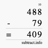 Calculate 488 minus 79 using long subtraction Calculate 488 minus 79 using long subtraction