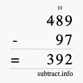 Calculate 489 minus 97 using long subtraction