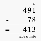 Calculate 491 minus 78 using long subtraction Calculate 491 minus 78 using long subtraction