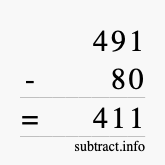 Calculate 491 minus 80 using long subtraction