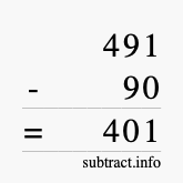Calculate 491 minus 90 using long subtraction Calculate 491 minus 90 using long subtraction