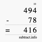 Calculate 494 minus 78 using long subtraction