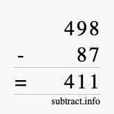 Calculate 498 minus 87 using long subtraction