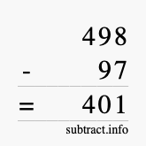 Calculate 498 minus 97 using long subtraction