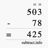 Calculate 503 minus 78 using long subtraction Calculate 503 minus 78 using long subtraction