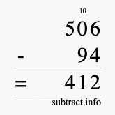 Calculate 506 minus 94 using long subtraction