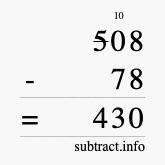 Calculate 508 minus 78 using long subtraction Calculate 508 minus 78 using long subtraction