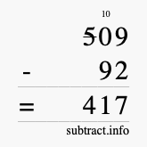 Calculate 509 minus 92 using long subtraction