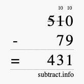 Calculate 510 minus 79 using long subtraction Calculate 510 minus 79 using long subtraction