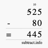 Calculate 525 minus 80 using long subtraction