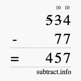 Calculate 534 minus 77 using long subtraction