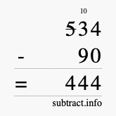 Calculate 534 minus 90 using long subtraction