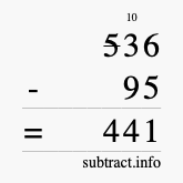 Calculate 536 minus 95 using long subtraction Calculate 536 minus 95 using long subtraction