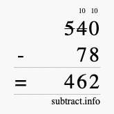 Calculate 540 minus 78 using long subtraction