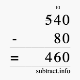 Calculate 540 minus 80 using long subtraction