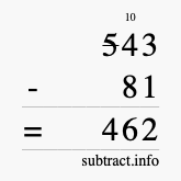Calculate 543 minus 81 using long subtraction