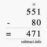 Calculate 551 minus 80 using long subtraction
