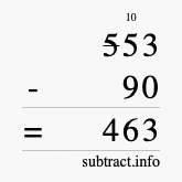 Calculate 553 minus 90 using long subtraction
