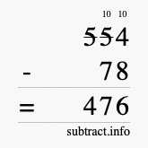 Calculate 554 minus 78 using long subtraction