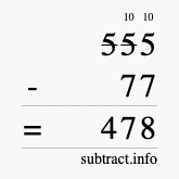 Calculate 555 minus 77 using long subtraction