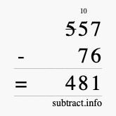Calculate 557 minus 76 using long subtraction