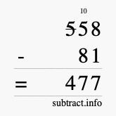 Calculate 558 minus 81 using long subtraction