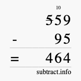 Calculate 559 minus 95 using long subtraction