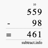 Calculate 559 minus 98 using long subtraction Calculate 559 minus 98 using long subtraction