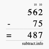 Calculate 562 minus 75 using long subtraction
