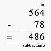 Calculate 564 minus 78 using long subtraction