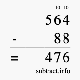 Calculate 564 minus 88 using long subtraction
