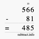 Calculate 566 minus 81 using long subtraction