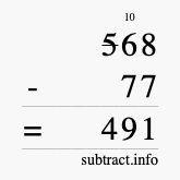 Calculate 568 minus 77 using long subtraction