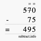 Calculate 570 minus 75 using long subtraction Calculate 570 minus 75 using long subtraction