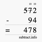 Calculate 572 minus 94 using long subtraction