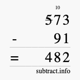 Calculate 573 minus 91 using long subtraction