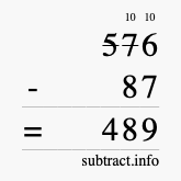 Calculate 576 minus 87 using long subtraction