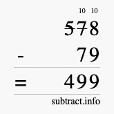 Calculate 578 minus 79 using long subtraction Calculate 578 minus 79 using long subtraction