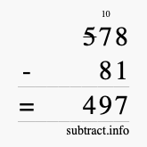 Calculate 578 minus 81 using long subtraction