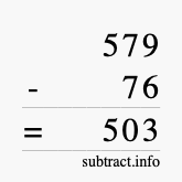 Calculate 579 minus 76 using long subtraction
