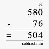 Calculate 580 minus 76 using long subtraction