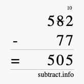 Calculate 582 minus 77 using long subtraction