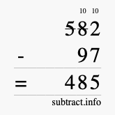 Calculate 582 minus 97 using long subtraction