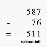 Calculate 587 minus 76 using long subtraction