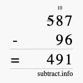 Calculate 587 minus 96 using long subtraction