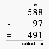 Calculate 588 minus 97 using long subtraction